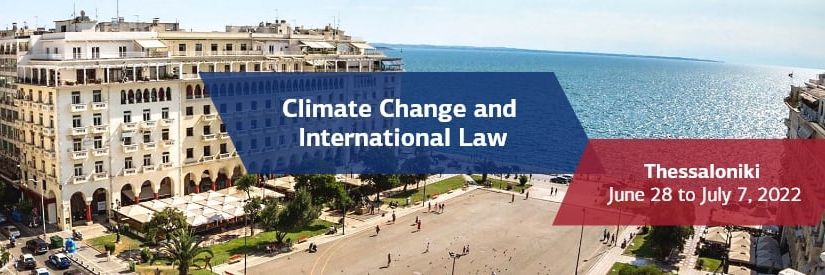 7th Thessaloniki Summer Courses on “Climate Change and International Law”
